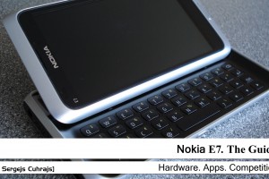 Nokia E7. The Guide.