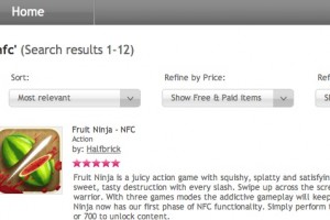 Fruit Ninja NFC (new NFC content at Nokia Store, not Ovi Store)