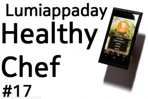 Lumiappaday #17: Healthy Chef demoed on the Nokia Lumia 800