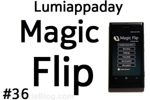 Lumiappaday #36: Magic Flip demoed on the Nokia Lumia 800