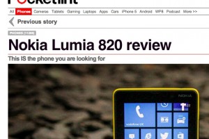 Pocket-Lint:  Nokia Lumia 820 Review – “This IS the phone you are looking for”.