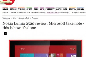 The Independent on the Nokia Lumia 2520 “Microsoft take note – this is how it’s done”