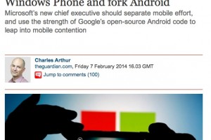 Guardian’s Charles Arthur recommends that Nadella scap WP, go with forked Android